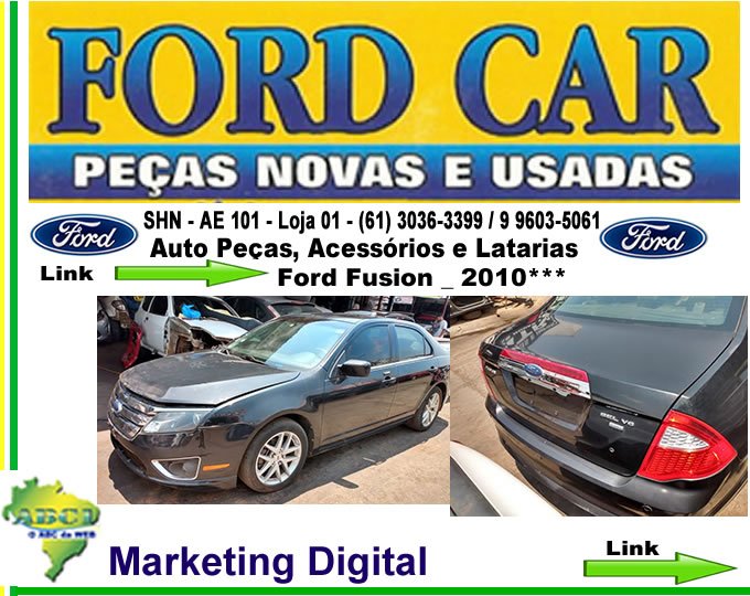 Link_04_OK_Fusion_2010_Ford_Car Ford Car , vende peças do Ford Fusion  2010 em Taguatinga / DF